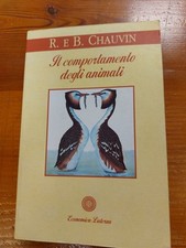 IL COMPORTAMENTO DEGLI ANIMALI, Remy e Bernadette Chauvin, Laterza 1994