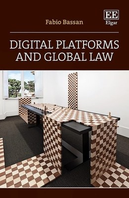 Digital Platforms and Global Law - Bassan, Fabio