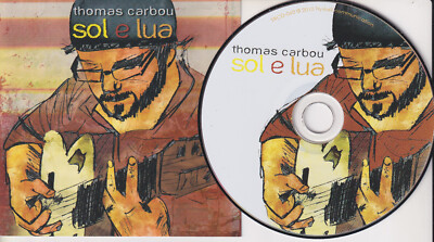 THOMAS CARBOU Sol E Lua (CD 2010) 13 Songs Jazz Album Made in Canada