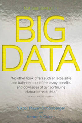 Big Data: A Revolution That Will Transform How We Live, Work, and Think - GOOD