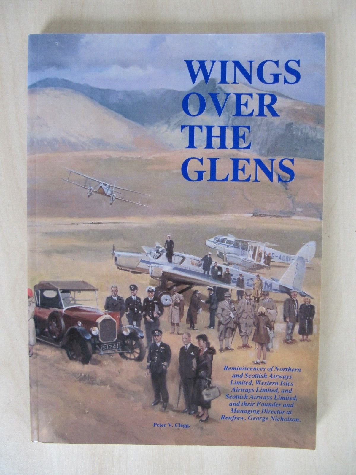 Wings Over the Glen by Peter V. Clegg (Paperback, 1995)