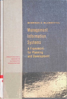 Management Information Systems: A Framework for Planning and Development Blument