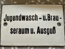 altes Emaille-Schild &bdquo;Jugendwasch- u.Brauseraum u. Ausgu&szlig;&ldquo; Retro 30iger40