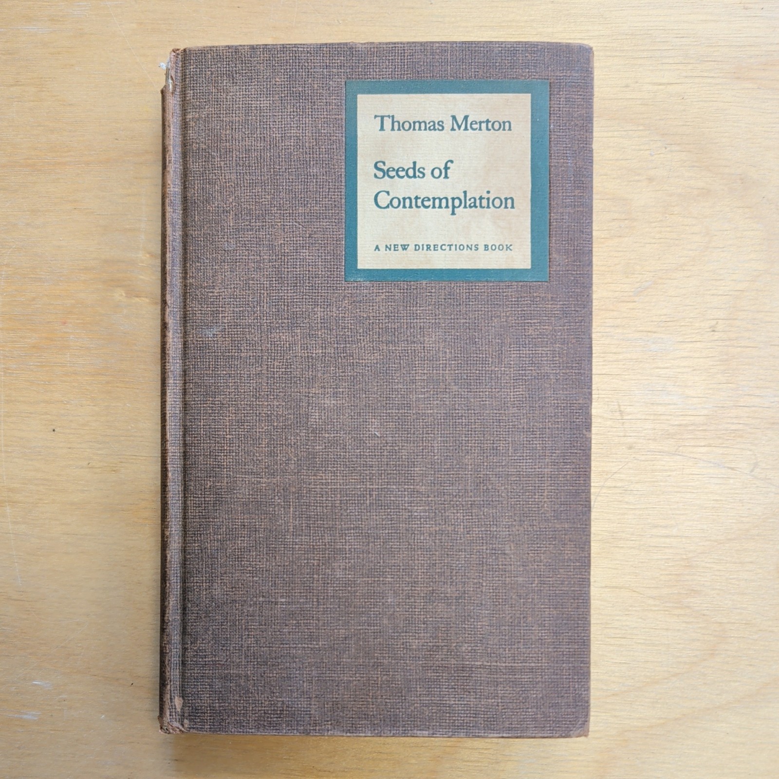 1949 Seeds of Contemplation, by Thomas Merton, Second Printing