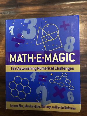 Math-E-magic: 169 astonishing Numerical Challenges by Blum, Raymond / Hart-Davis