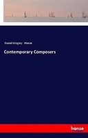 Daniel Gregory Mason | Contemporary Composers | Taschenbuch | Englisch (2018)