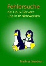 Fehlersuche bei Linux Servern und in IP-Netzwerken, Brand New, Free shipping ...