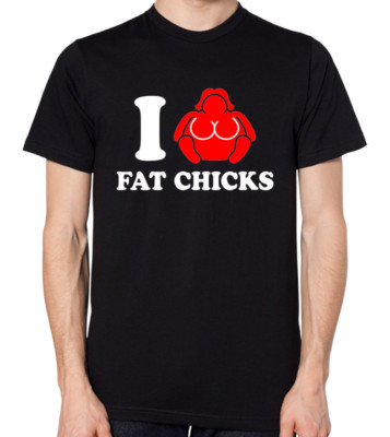 I Love Fat Chicks T-Shirt Herren Damen Unisex BBW Big Girls Chubby Damen Top