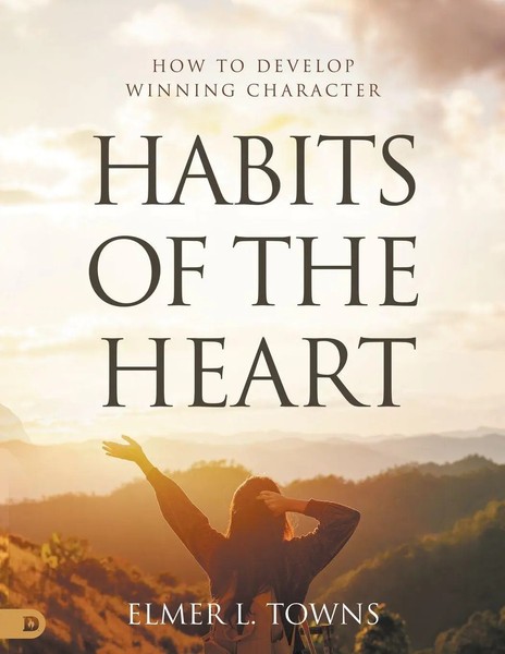 Elmer L. Towns | Habits Of The Heart | Taschenbuch | Englisch (2023)-image