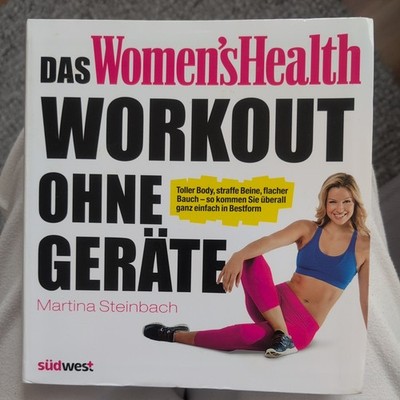 Das Women's Health Workout ohne Geräte von Martina Steinbach (2014, Gebundene...