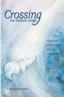 Colleen Nicholson | Crossing The Rainbow Bridge | Taschenbuch | Englisch (2010)