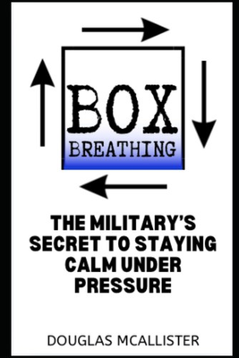 #ad Box Breathing: The Military’s Secret to Staying Calm Under Pressure: Breathing T $23.19