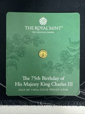 The 75th Birthday Of His Majesty King Charles III 2023 UK 1/40oz Gold Proof Coin