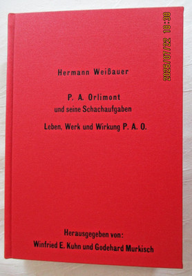 Schach Hermann Weißauer P. A. Orlimont und seine Schachaufgaben  v.Kuhn/Murkisch