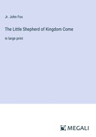 Jr. John Fox | The Little Shepherd Of Kingdom Come | Buch | Englisch (2023)