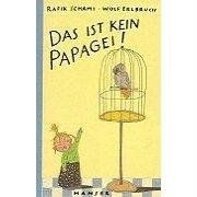 Das ist kein Papagei! von Schami, Rafik | Buch | Zustand sehr gut