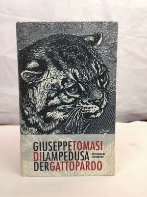 Der Gattopardo. Roman. Hrsg. und mit einem Nachw. von Gioacchino Lanza Tomasi. A