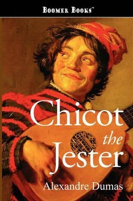 Alexandre Dumas Chicot the Jester (Taschenbuch)