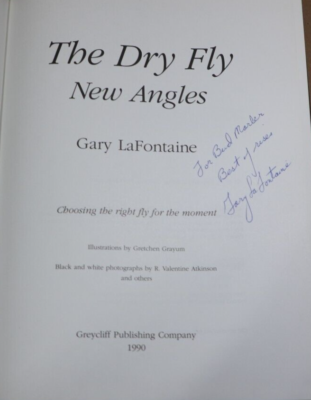 The Dry Fly New Angles By Gary LaFontaine 1st Ed. SIGNED | eBay