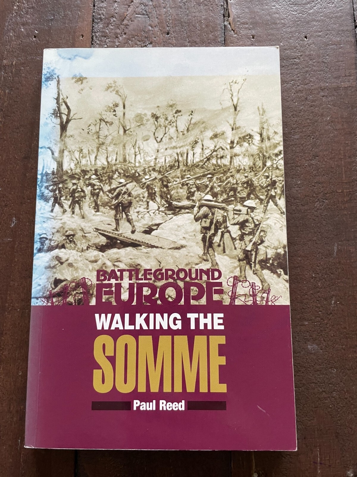 Walking the Somme PB Paul Reed (Battleground Europe)
