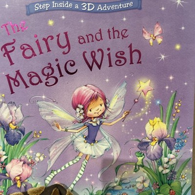The Fairy and the Magic Wish: Step Inside a Pop-Up 3D Adve... by Igloo Books Ltd