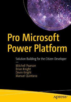 Pro Microsoft Power Platform - 9781484260074