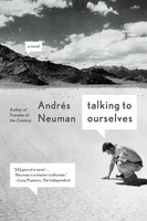 Talking To Ourselves AndréS Neuman Taschenbuch Kartoniert / Broschiert Englisch