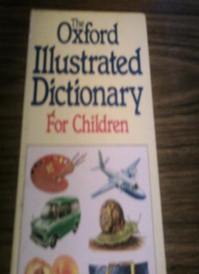 Explore The Oxford Illustrated Dictionary for Kids by John Weston