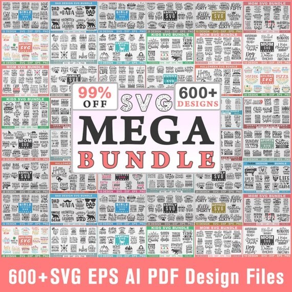 600+ SVG Mega Bundle Massive SVG Files Cricut Bundle