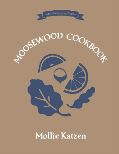 Mollie Katzen The Moosewood Cookbook (Copertina rigida)