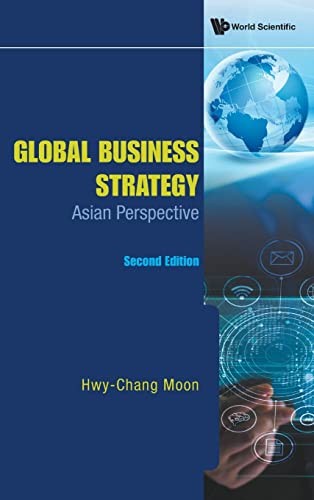 Global Business Strategy: Asian Perspective (second Edition)