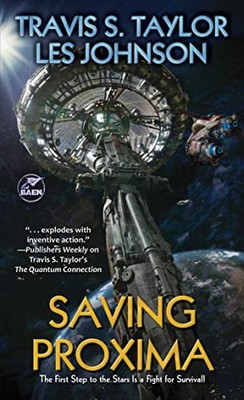Saving Proxima (1) (Orion's Arm) By Taylor, Travis S. Travis S. 