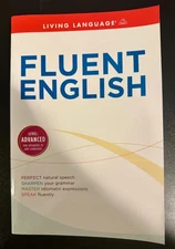 Fluent English Living Language - Level: Advanced for Speakers of Any Language