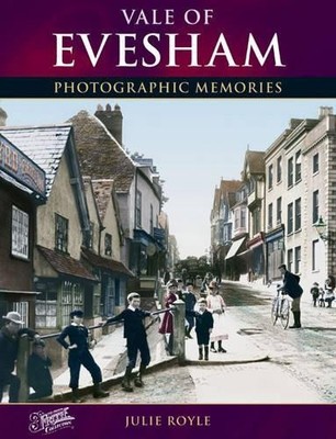 Julie Royle Vale of Evesham (Paperback) Photographic Memories