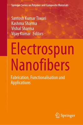 Santosh Kumar Tiwari Electrospun Nanofibers