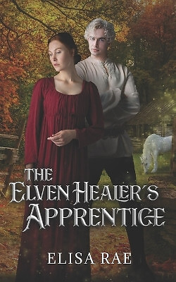 Die Elfenheiler Lehrling von Elisa Rae - neue Kopie - 9798374559248