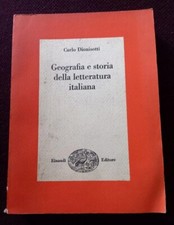 GEOGRAFIA E STORIA DELLA LETTERATURA ITALIANA Carlo Dionisotti Einaudi 1967 - EC