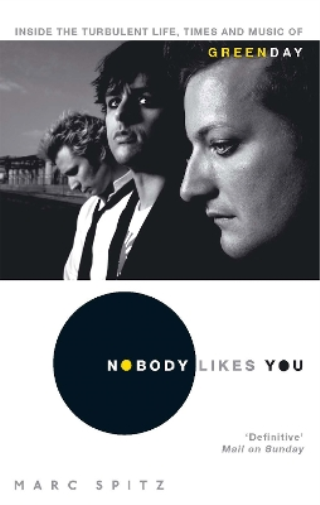 Marc Spitz Nobody Likes You (Tascabile)
