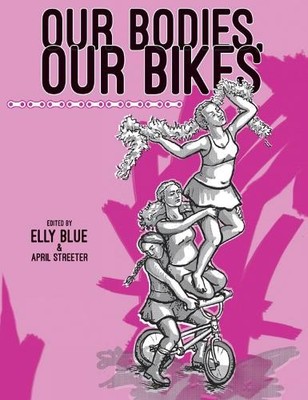 April Streeter Our Bodies, Our Bikes (Taschenbuch)