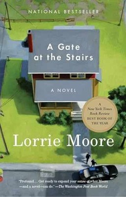 A Gate at the Stairs: A Novel - Paperback, by Moore Lorrie - Acceptable e
