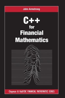 C FOR FINANCIAL MATHEMATICS by John Armstrong Paperback Self Help Business