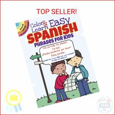 Color  Learn Easy Spanish Phrases for Kids Dover Little Activity Books: Langua