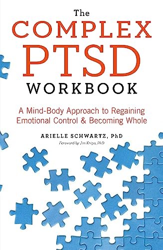 The Complex PTSD Workbook: A Mind-Body Approach to Surviving Trauma and Becomin - Image 4