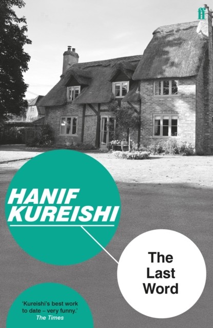 The Last Word by Hanif Kureishi PAPERBACK 9780571333615