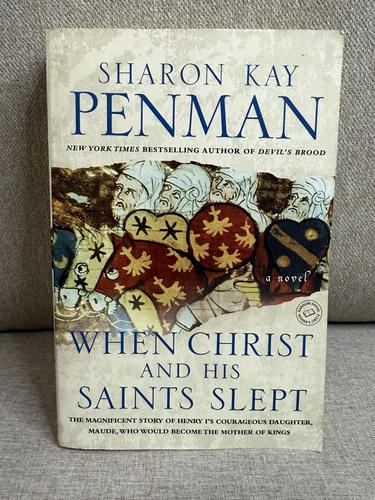 When Christ and His Saints Slept By Sharon Kay Penman. Paperback . Preowned.