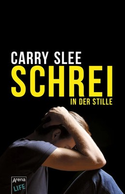 Schrei in der Stille | Carry Slee | Taschenbuch | 184 S. | Deutsch | 2018