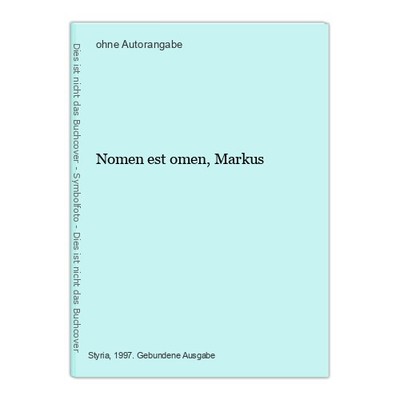 Nomen est omen, Markus