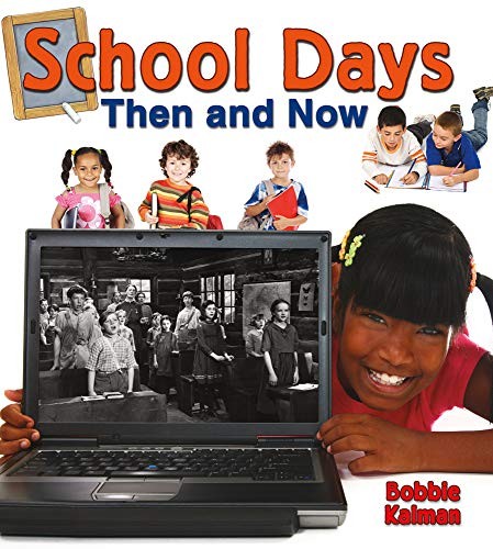 School Days Then and Now (From Olden..., Kalman, Bobbie