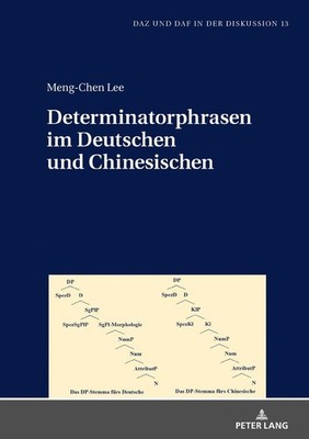 Determinatorphrasen im Deutschen und Chinesischen Meng-Chen Lee