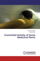 Insecticidal Activity Of Some Medicinal Plants Farzana Perveen